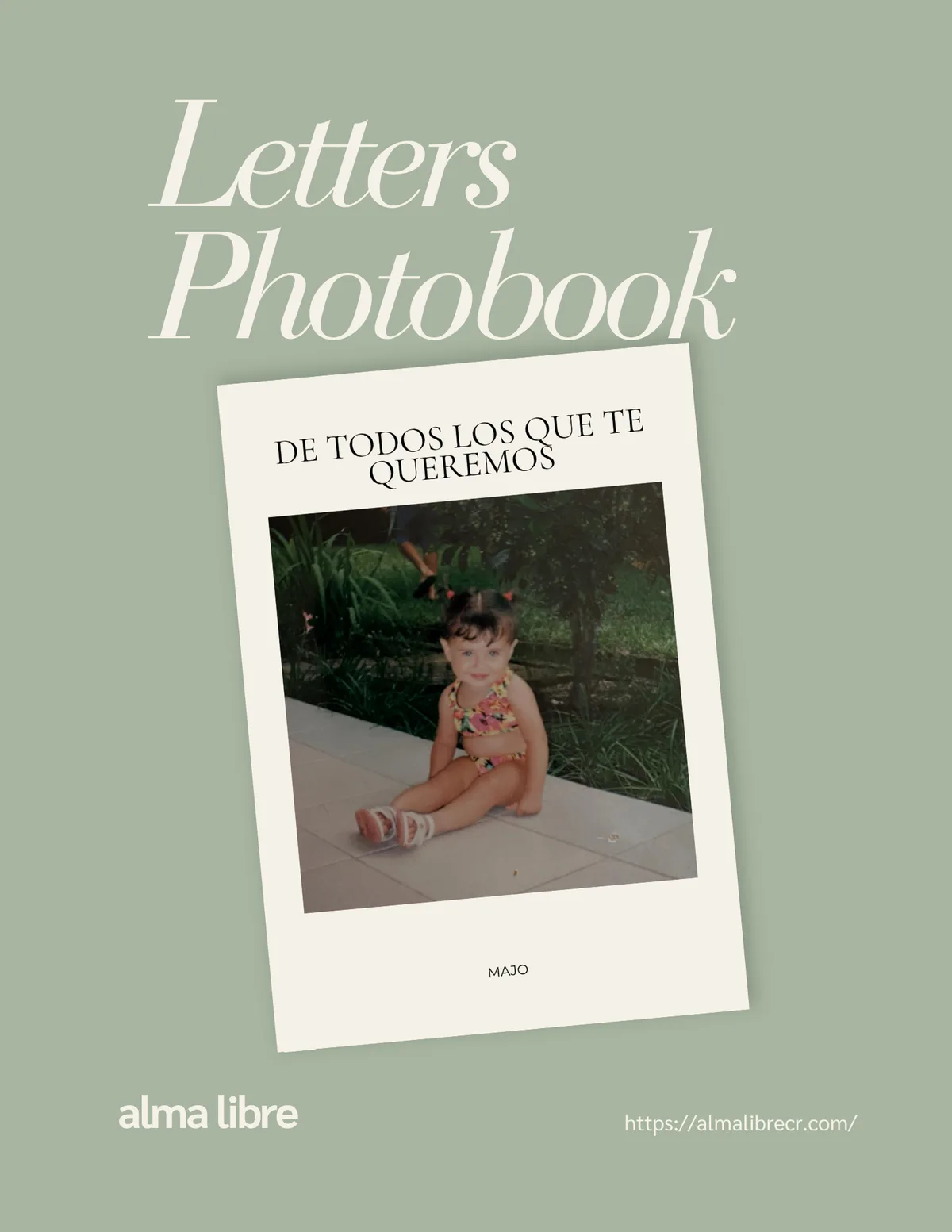 De todos los que te queremos — Un homenaje en forma de álbum. Reúne las palabras y fotografías de quienes más quieren a alguien. Ideal para graduaciones, despedidas y momentos especiales.